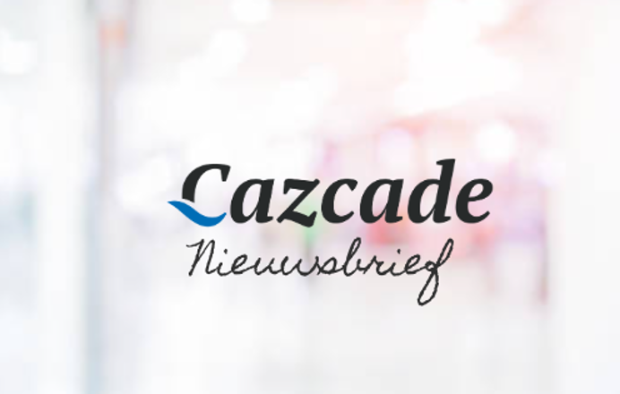 Abonneer je op onze nieuwsbrief Cazcade